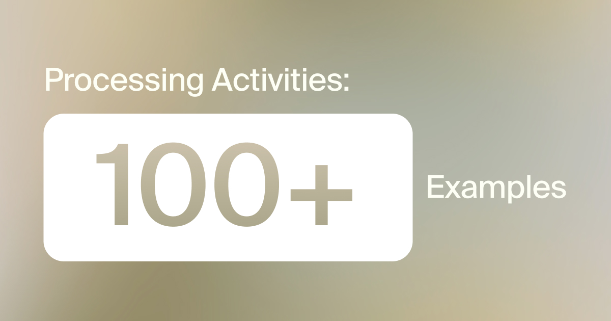 Processing activities: This comprehensive list makes data protection documentation a breeze