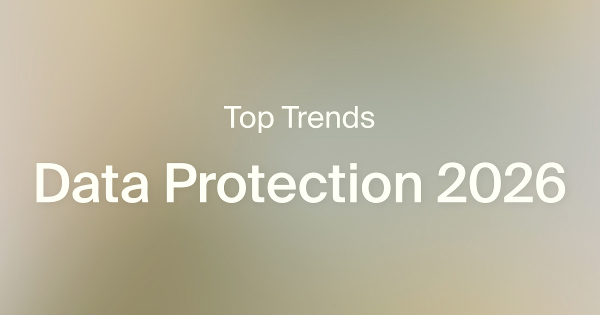 List of the top trends in data protection 2026