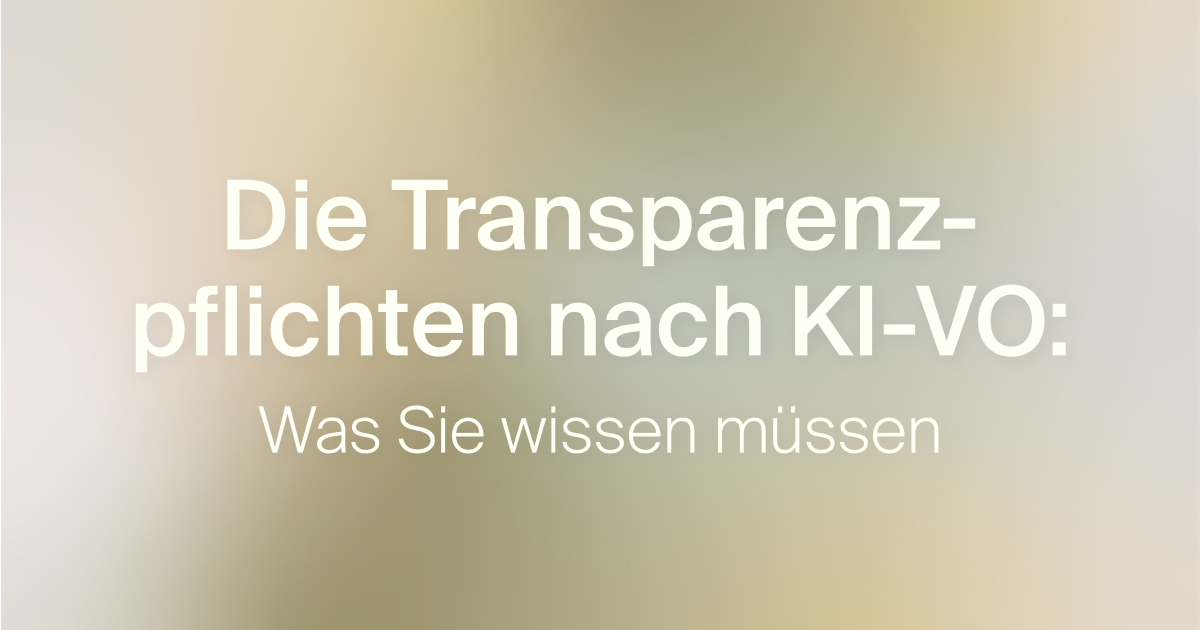 Symbolbild zu Transparenzpflichten f&uuml;r Betreiber und Anbieter im Rahmen der KI-VO