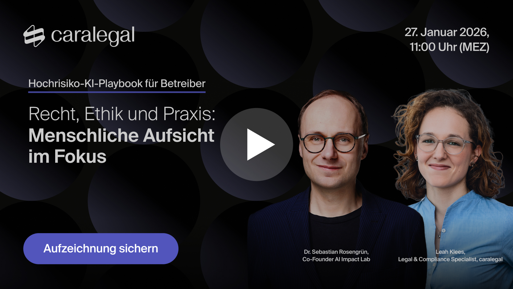 Banner zur Webinar-Aufzeichnung mit Dr. Sebastian Rosengrün und Leah Klees