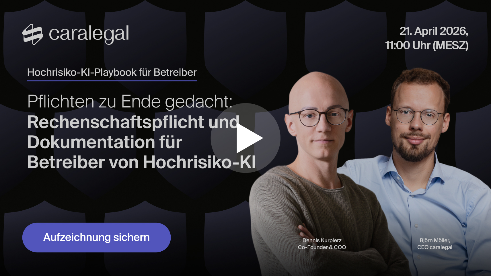 Webinar-Sicherung zur Hochrisiko-KI Webinar-Reihe mit Björn Möller und Dennis Kurpierz