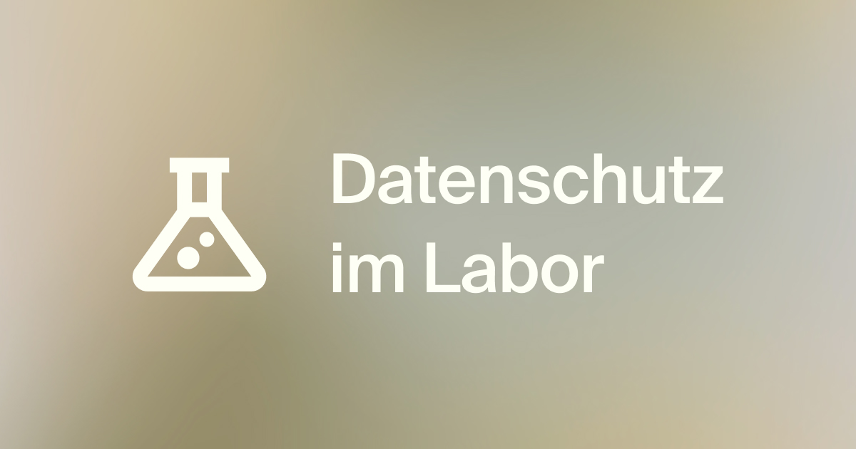 Schwerpunktthema Datenschutz im Labor für faires und sicheres Arbeiten in der Forschung.