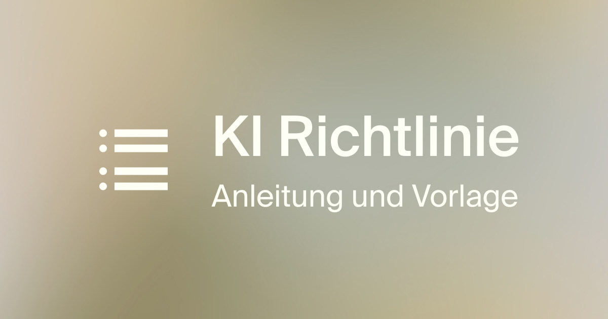 KI-Richtlinie im Unternehmen erstellen mit kostenloser Vorlage